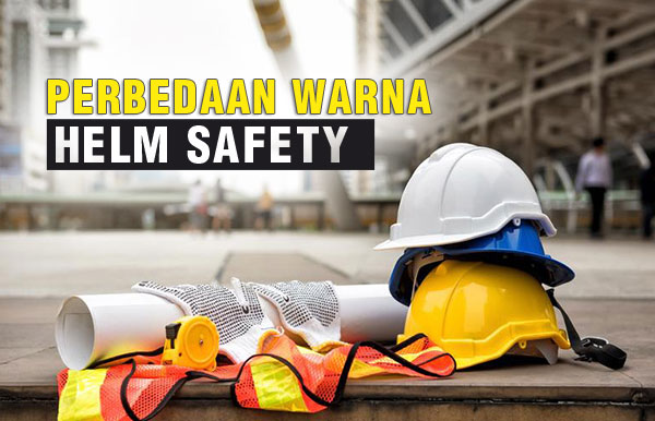 Thumbnail-Perbedaan-Warna-pada-Helm-Safety