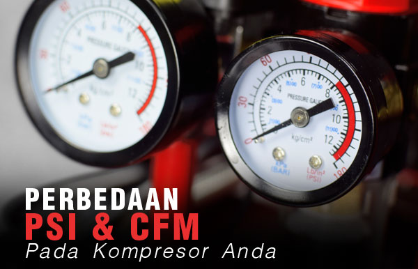 Thumbnail-Perbedaan-PSI-dan-CFM-pada-Kompresor